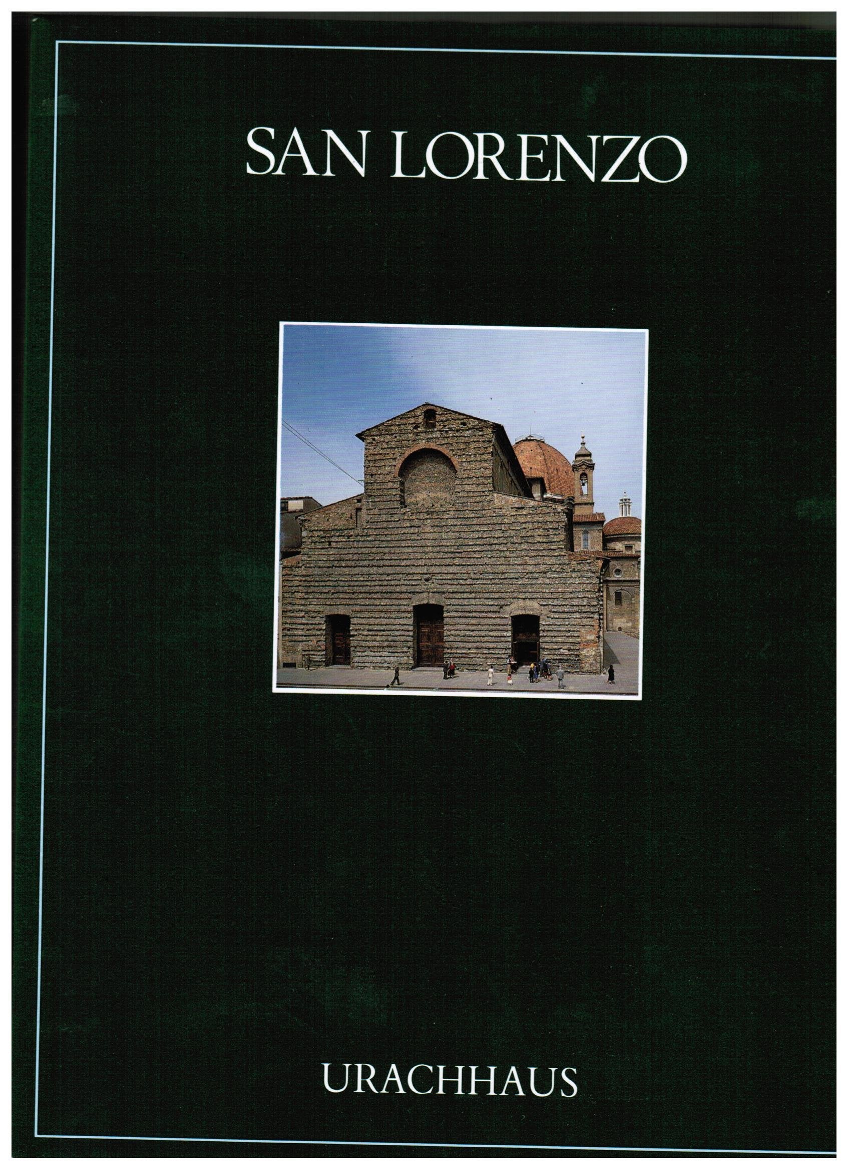 San Lorenzo. Basilika, Sakristeien, Kapellen und Bibliothek Architecture