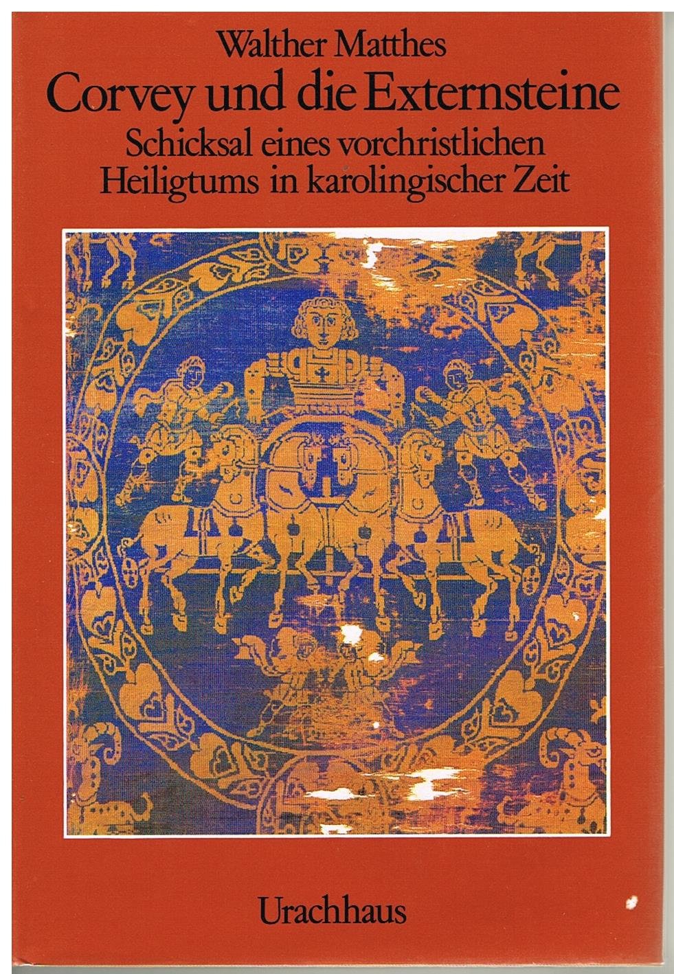 Corvey und die Externsteine. Schicksal eines vorchristlichen Heiligtums in karolingischer Zeit Architecture