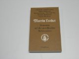Martin Luther - Hinweise auf die unvollendete Reformation Memories