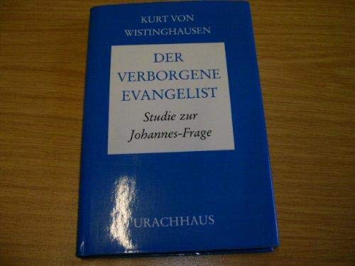 Der verborgene Evangelist. Studie zur Johannes-Frage Books