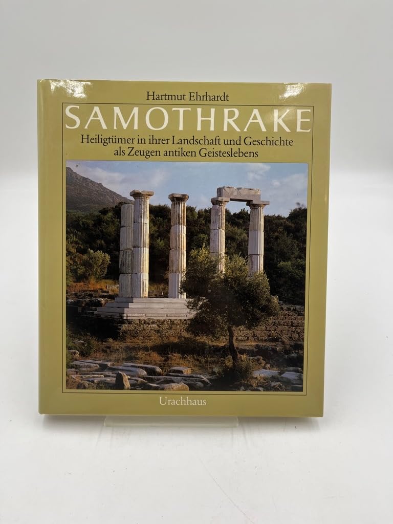 Samothrake. Heiligtümer in ihrer Landschaft und Geschichte als Zeugen antiken Geistesleben. Books