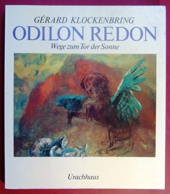 Odilon Redon : Wege zum Tor d. Sonne. Art & Literature