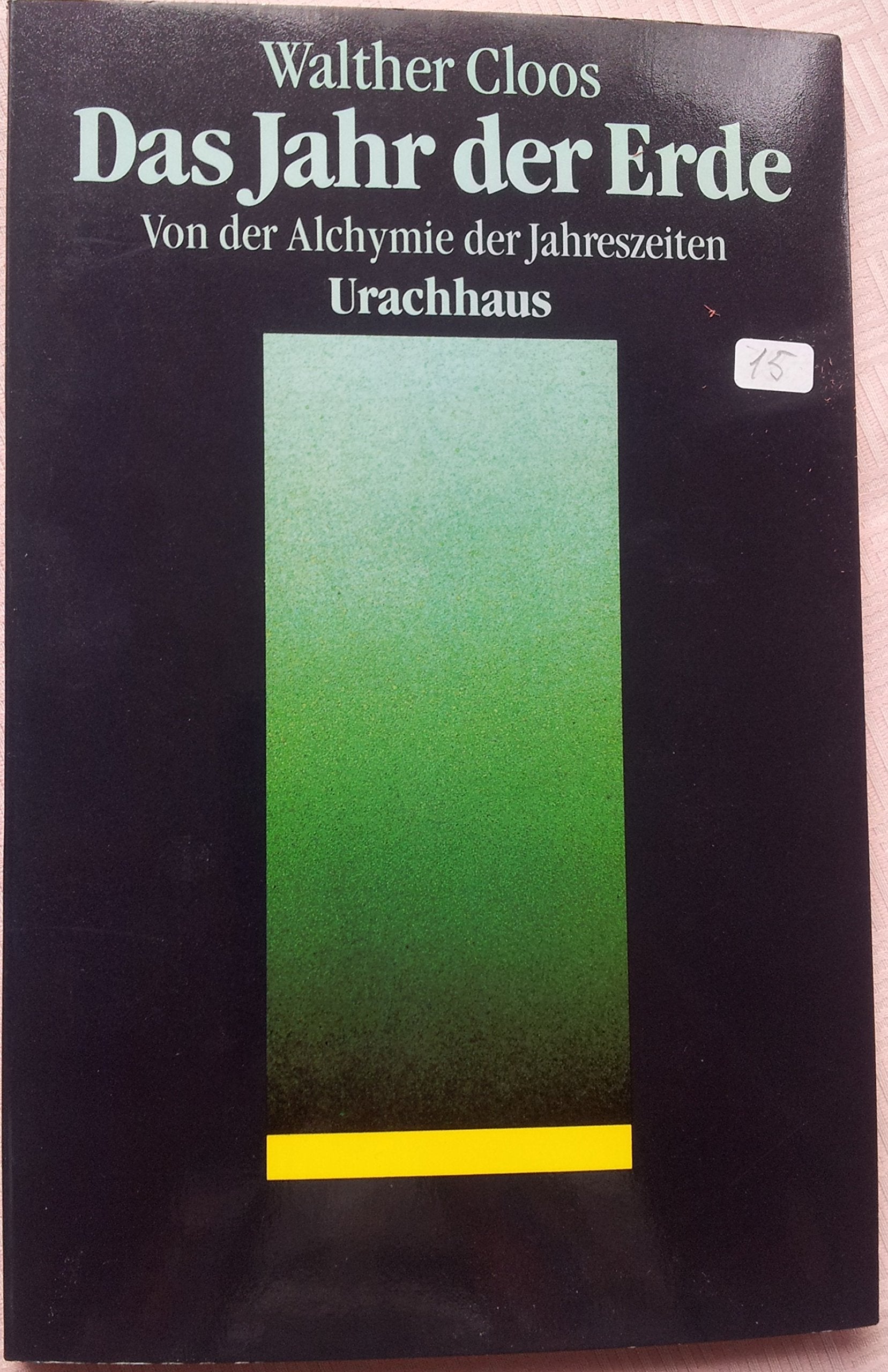Das Jahr der Erde. Von der Alchymie der Jahreszeiten Philosophy