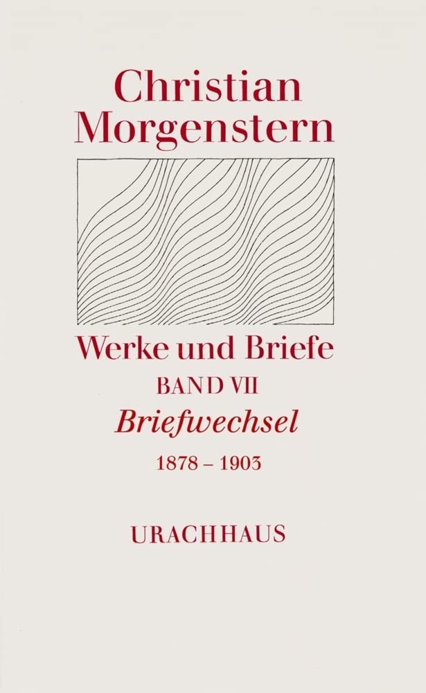 Werke und Briefe. Stuttgarter Ausgabe. Kommentierte Ausgabe / Briefwechsel 1878-1903: Hrsg, v. Katharina Breitner Classics