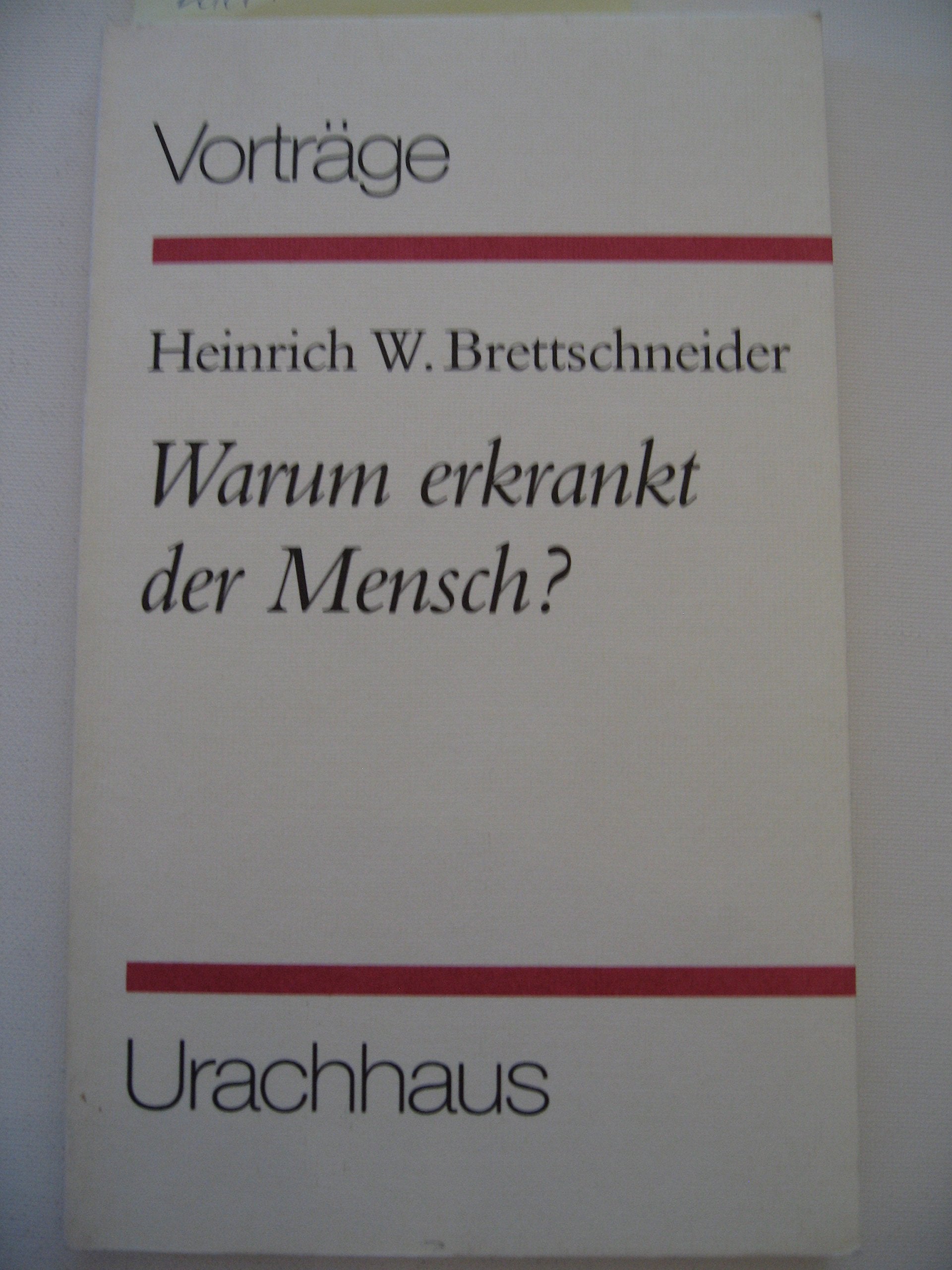 Warum erkrankt der Mensch? Medicine