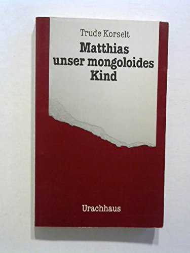 Matthias - unser mongoloides Kind Contemporary literature