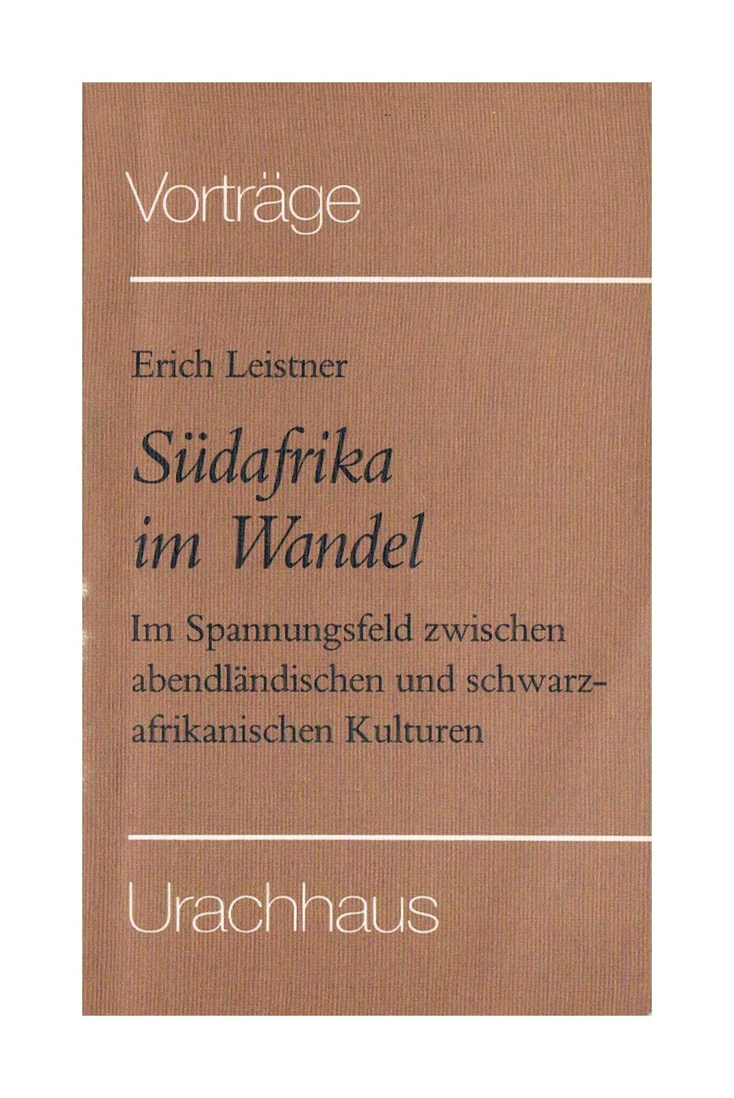 Südafrika im Wandel. Im Spannungsfeld zwischen abendländischen und schwarzafrikanischen Kulturen Politics & History