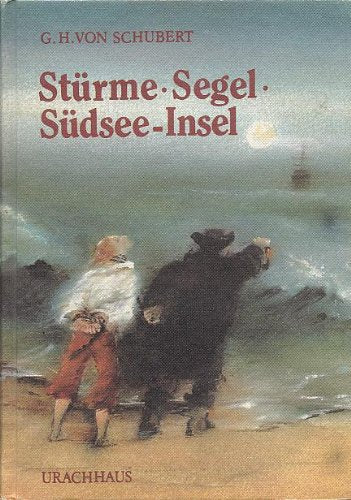 Stürme, Segel, Südsee-Insel Novels & Short Stories