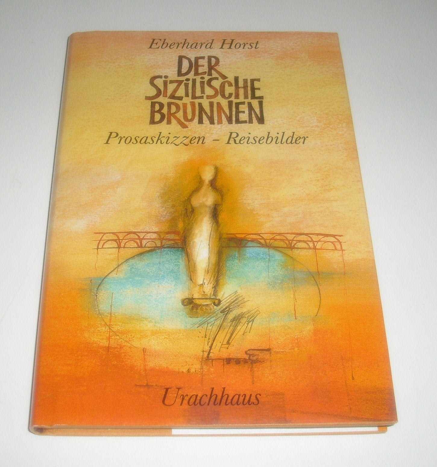 Der sizilische Brunnen. Prosaskizzen, Reisebilder Books