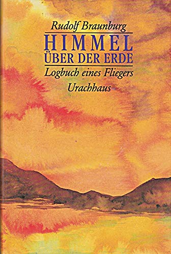 Himmel über der Erde. Logbuch eines Fliegers Memories