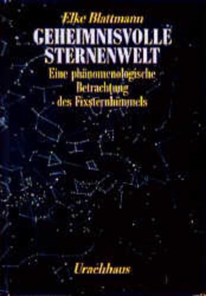 Geheimnisvolle Sternenwelt: Eine phänomenologische Betrachtung des Fixsternhimmels Leisure, Home & Garden