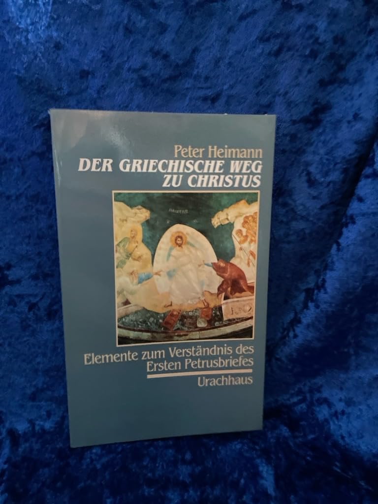 Der griechische Weg zu Christus. Elemente zum Verständnis des Ersten Petrusbriefes book