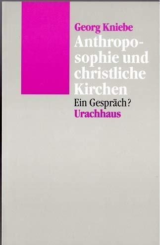 Anthroposophie und christliche Kirchen: Ein Gespräch? Health, Nutrition & Fitness