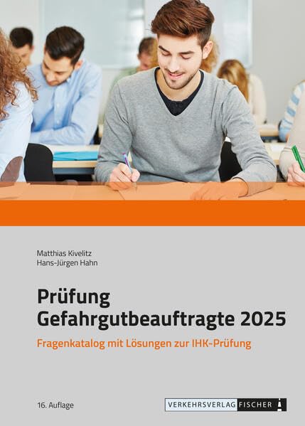 Prüfung Gefahrgutbeauftragte 2025: Fragenkatalog mit Lösungen zur IHK-Prüfung Law