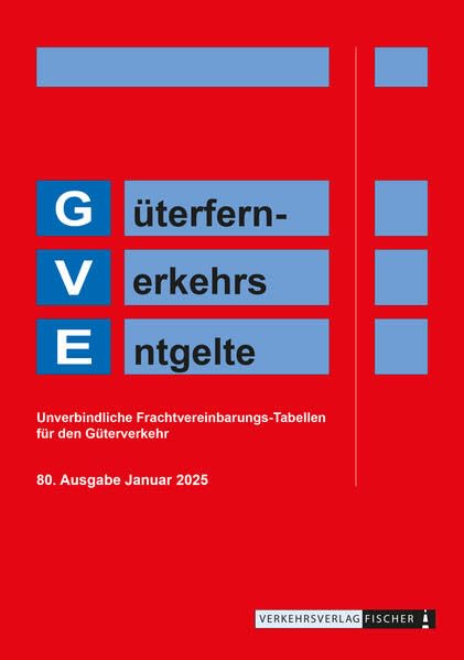 GVE 2025 - Güterfern-Verkehrs-Entgelte: Güterfernverkehrsentgelte Leisure, Home & Garden