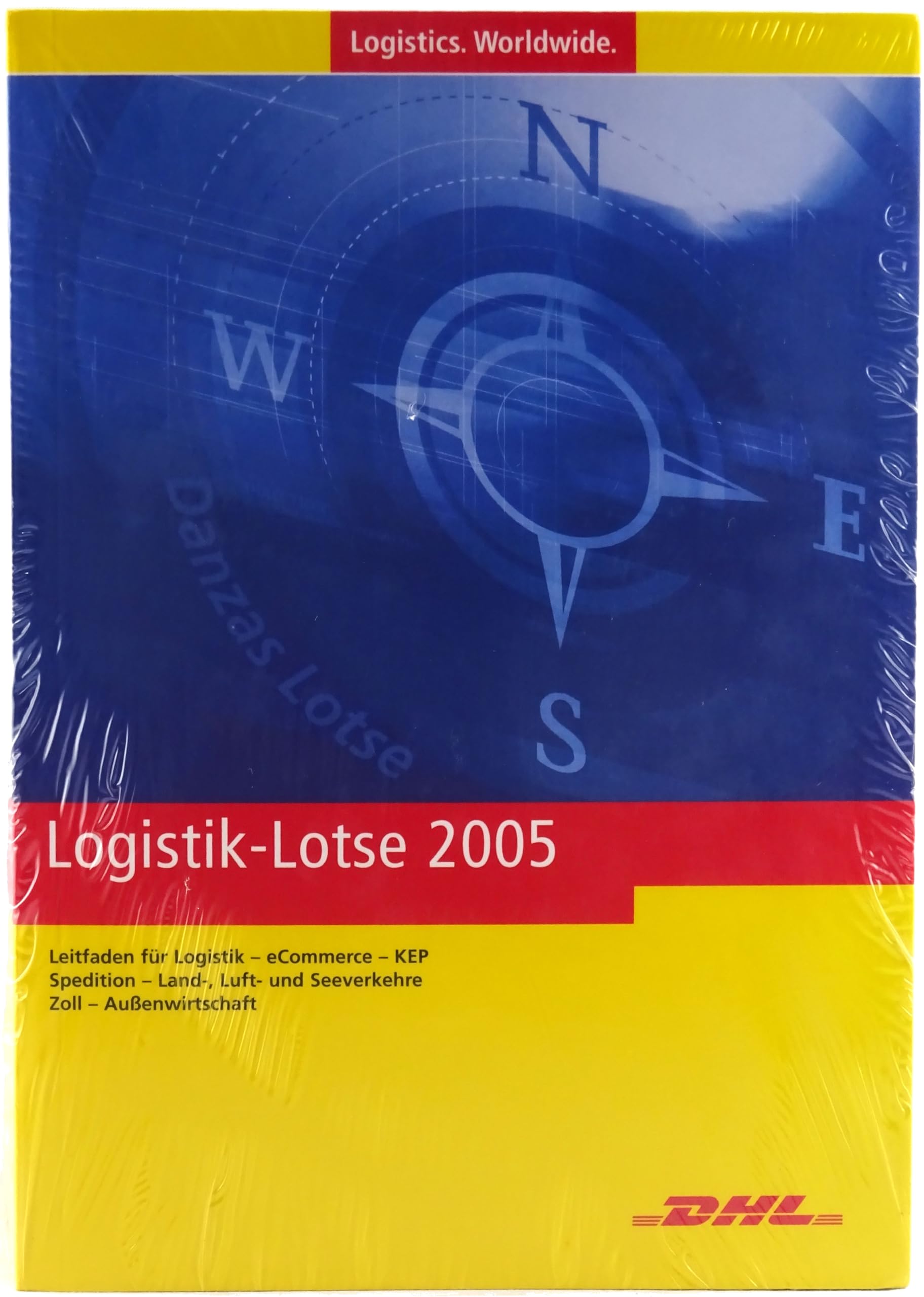 Logistik-Lotse 2004/2005: Neue aktualisierte Ausgabe des ehemaligen Danzas-Lotsen Leisure, Home & Garden