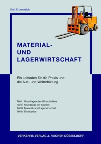 Material- und Lagerwirtschaft: Ein Leitfaden für die Praxis und die Aus- und Weiterbildung - Krummeich, Kurt book