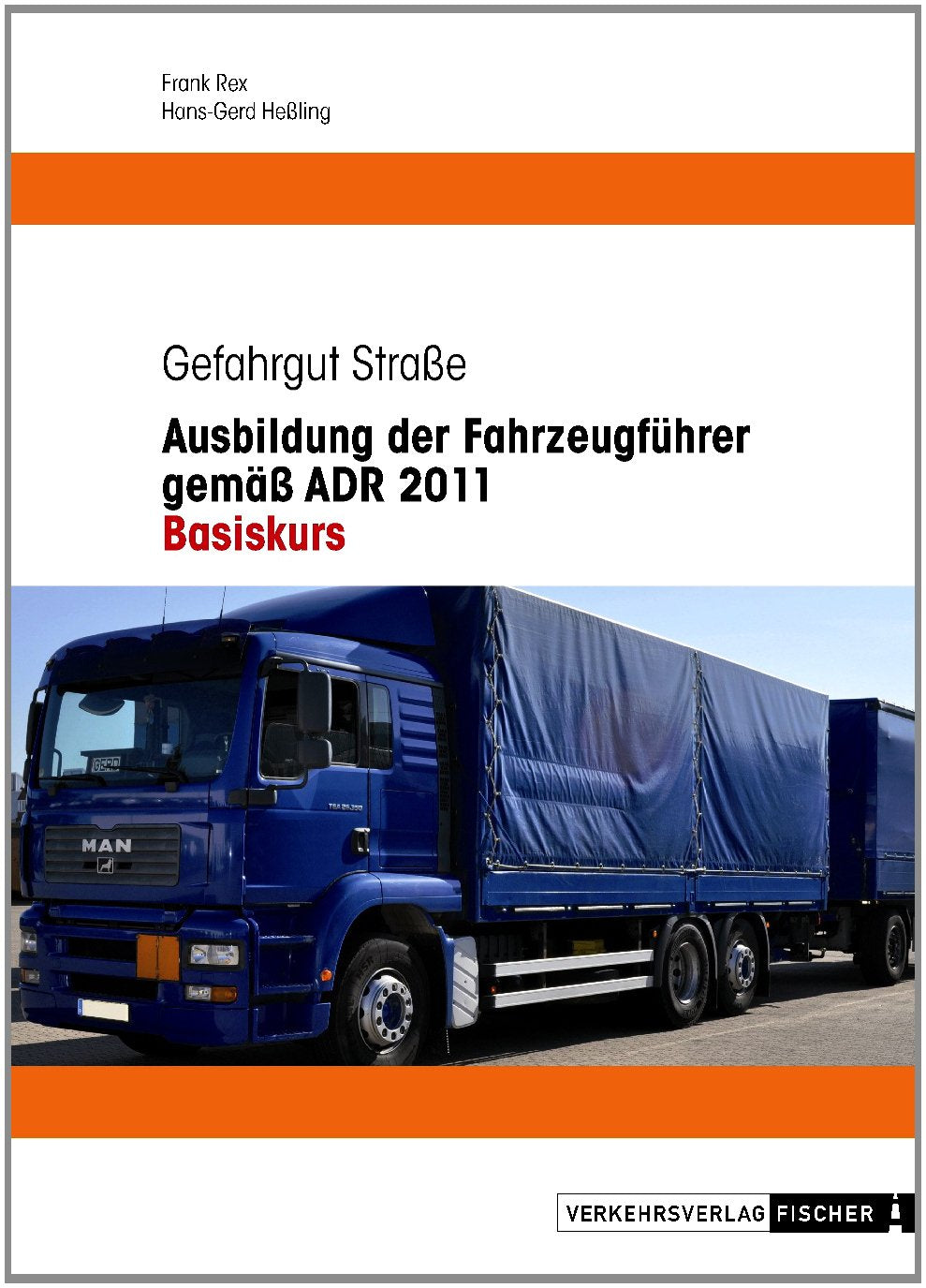 Ausbildung der Fahrzeugführer gemäss ADR 2011 - Basiskurs Leisure, Home & Garden