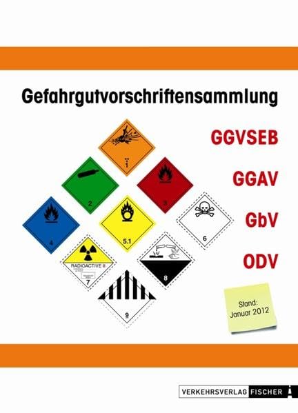 Gefahrgutvorschriftensammlung GGVSEB: Sonderdruck GGVSEB / GGAV / GbV / ODV Law