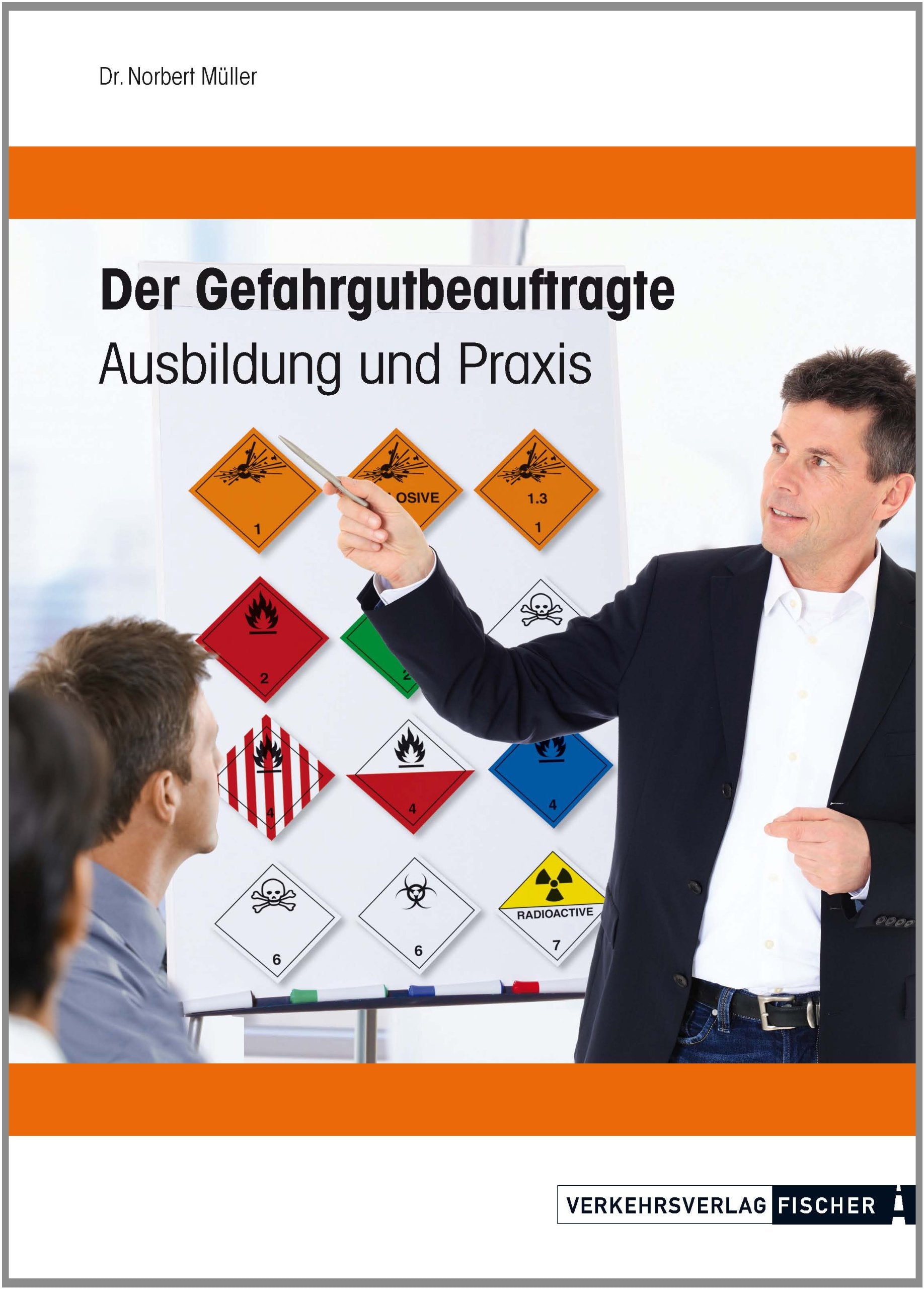 Der Gefahrgutbeauftragte - Ausbildung und Praxis Leisure, Home & Garden