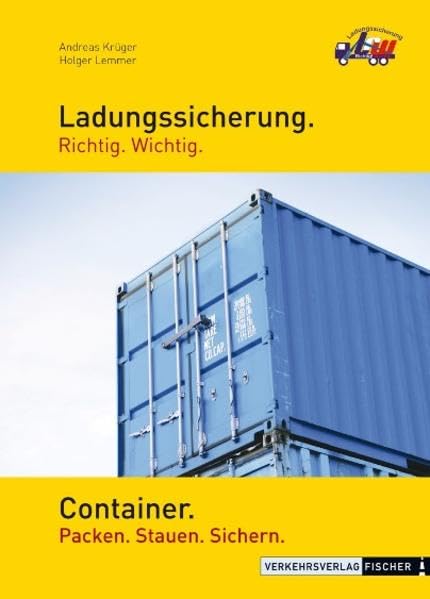 Ladungssicherung Richtig. Wichtig. Container: Packen. Stauen. Sichern. Leisure, Home & Garden