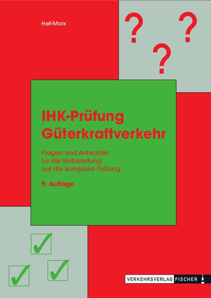 IHK-Prüfung Güterkraftverkehr - Vergriffen!: siehe 978-3-87841-769-9 Leisure, Home & Garden