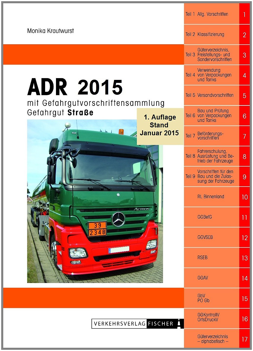 ADR 2015: Siehe Neuauflage zum 01.07.2015 - ISBN 978-3-87841-666-1 Leisure, Home & Garden