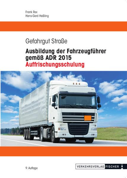 Ausbildung der Fahrzeugführer gemäß ADR 2015 - Auffrischungsschulung Leisure, Home & Garden