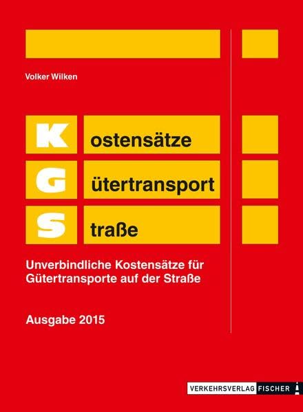 KGS 2015 Kostensätze Gütertransport Straße Leisure, Home & Garden