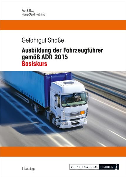 Ausbildung der Fahrzeugführer gemäß ADR 2015 - Basiskurs Law