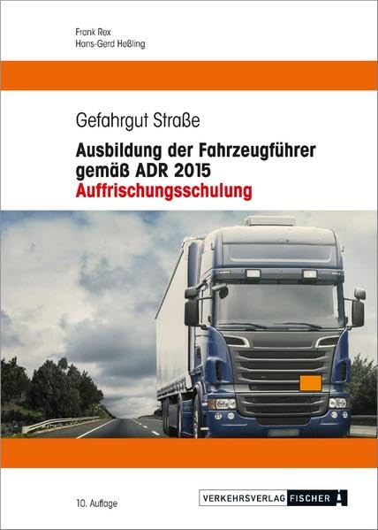Ausbildung der Fahrzeugführer gemäß ADR 2015 - Auffrischungsschulung Law