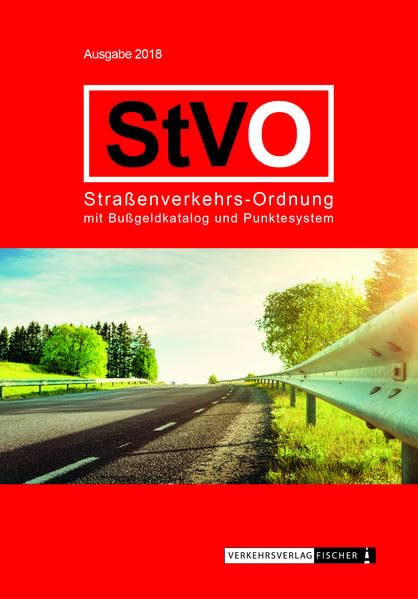 StVO Straßenverkehrs-Ordnung mit neuem Bußgeldkatalog und Punktesystem: Auflage 2018 Leisure, Home & Garden