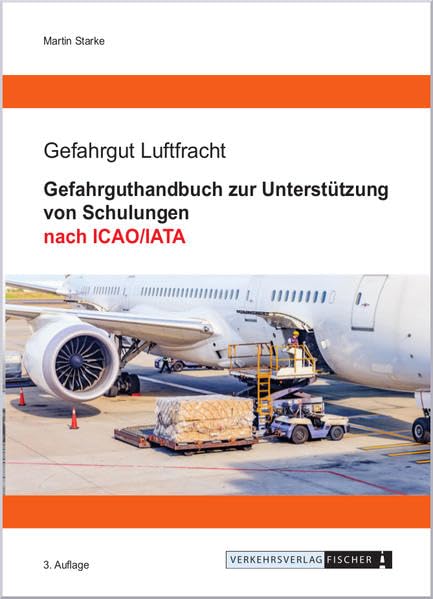 Gefahrguthandbuch zur Unterstützung von Schulungen nach ICAO/IATA book