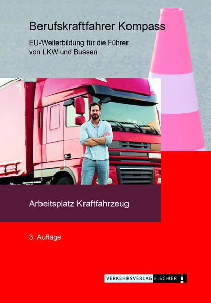 Berufskraftfahrer Kompass - Arbeitsplatz Kraftfahrzeug: Themenheft zur EU-Weiterbildung (BKF: Weiterbildung) Leisure, Home & Garden
