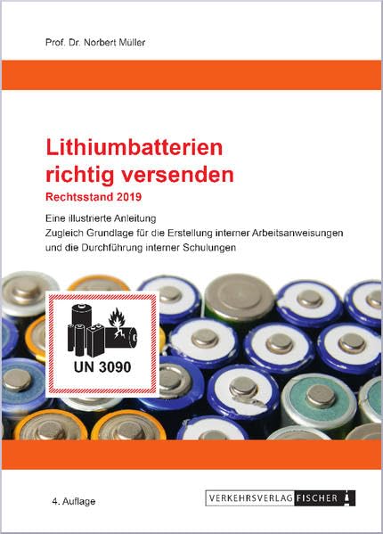 Lithium-Batterien richtig versenden: Rechtsstand 2019 Reference Books