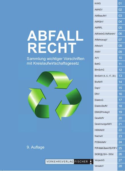 Abfallrecht 2019: Sammlung wichtiger Gesetze mit Kreislaufwirtschaftsgesetz - Textausgabe Law