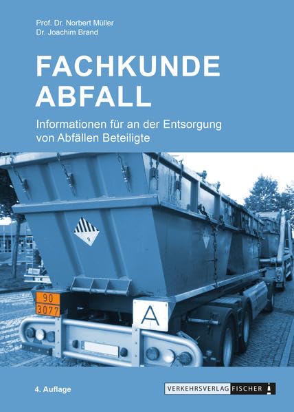 Fachkunde Abfall: Informationen für an der Entsorgung von Abfällen Beteiligte Law
