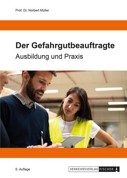 Der Gefahrgutbeauftragte: Ausbildung und Praxis nach ADR 2021 Leisure, Home & Garden