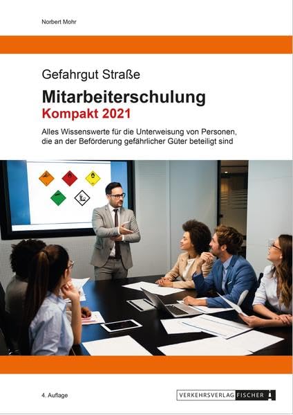 Mitarbeiterschulung Gefahrgut Kompakt ADR 2021: Gefahrgut Straße Law