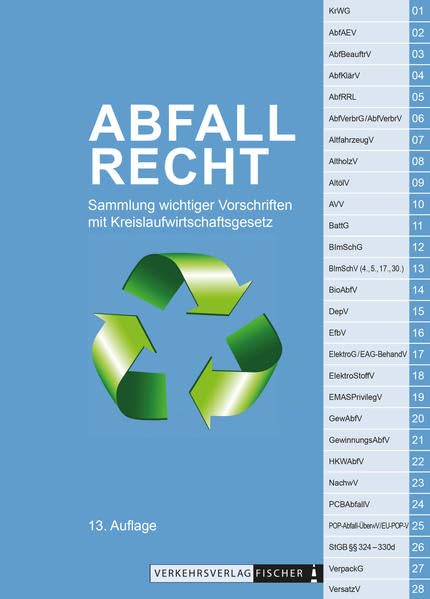 Abfallrecht 2021: Sammlung wichtiger Gesetze mit Kreislaufwirtschaftsgesetz - Textausgabe Law