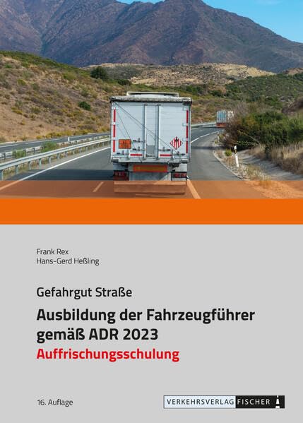 Ausbildung der Fahrzeugführer gemäß ADR 2023 - Auffrischungsschulung Law