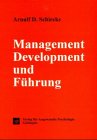 Management Development und Führung: Neuere Konzepte und Instrumente des strategischen und operativen Management Development aus der Praxis: Konzepte, ... und operativen Management Development Law