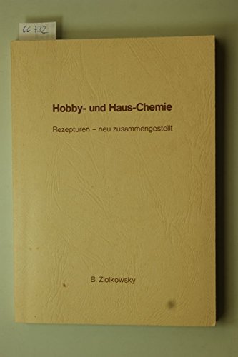 Hobby- und Haus-Chemie. Hobby- und Heimchemie, Reinigung, Hygiene, Kosmetik, Tier- und Pflanzenchemie Leisure, Home & Garden