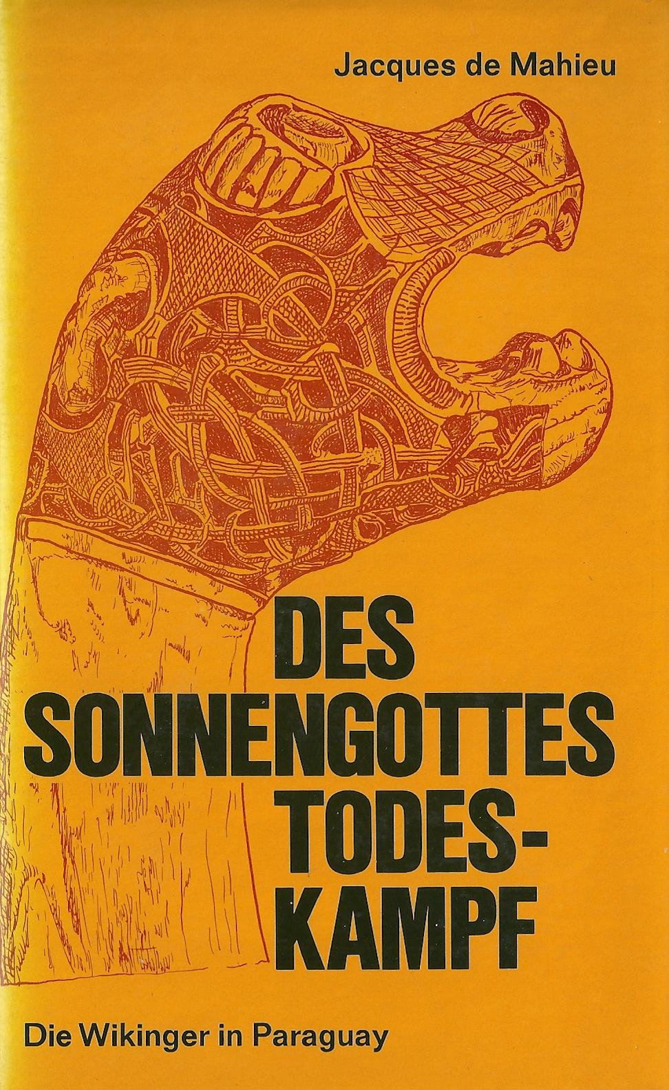 Product Image: Des Sonnengottes Todeskampf. Die Wikinger in Paraguay