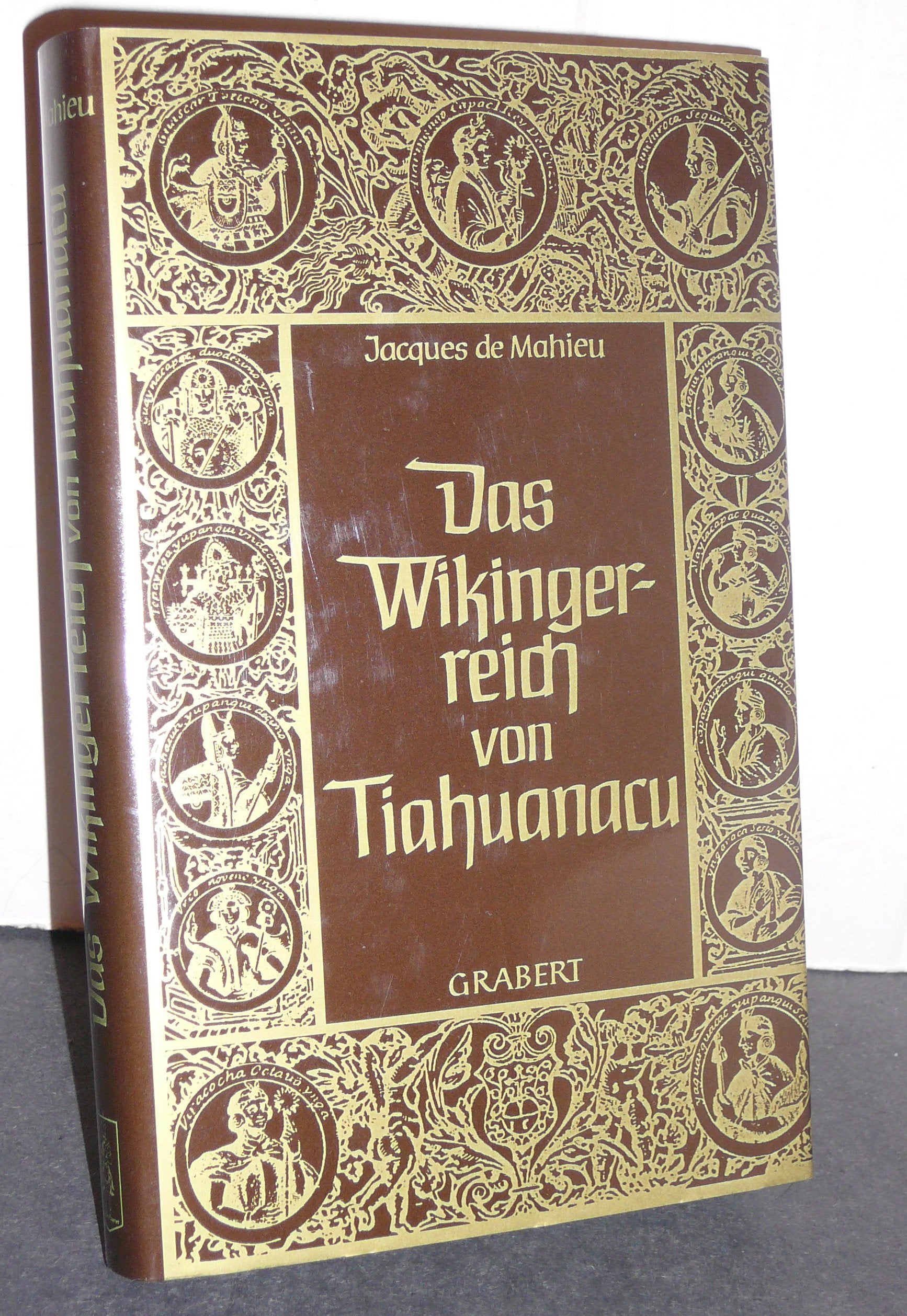 Das Wikingerreich von Tiahuanacu. Geschichte eines nordischen Imperiums in Südamerika Politics & History