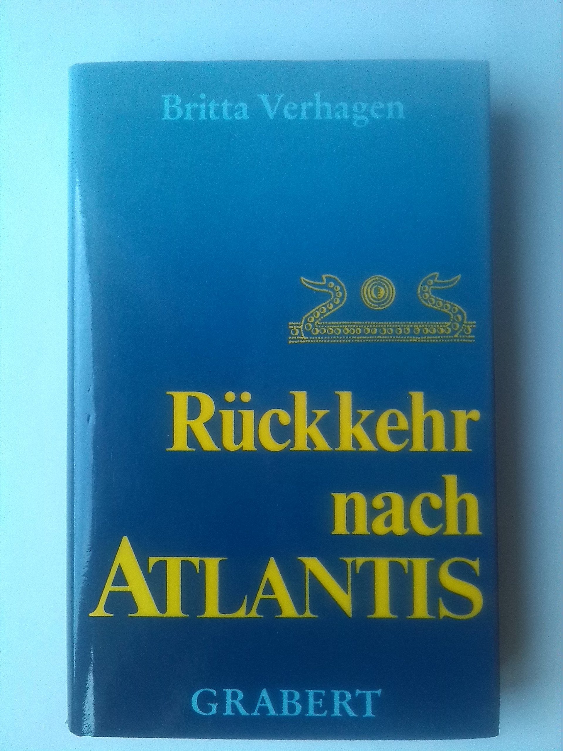Rückkehr nach Atlantis. Historischer Roman Books