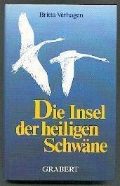 Die Insel der heiligen Schwäne: Historischer Roman Books