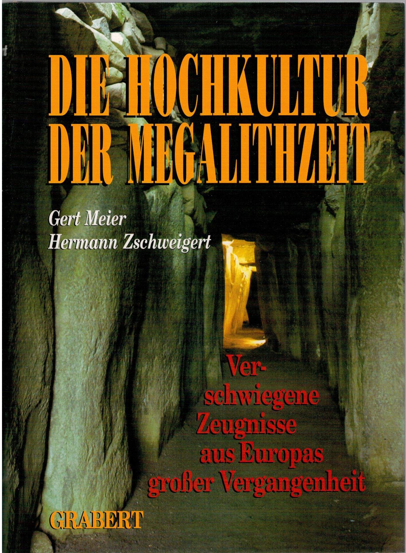 Die Hochkultur der Megalithzeit: Verschwiegene Zeugnisse aus Europas grosser Vergangenheit Politics & History