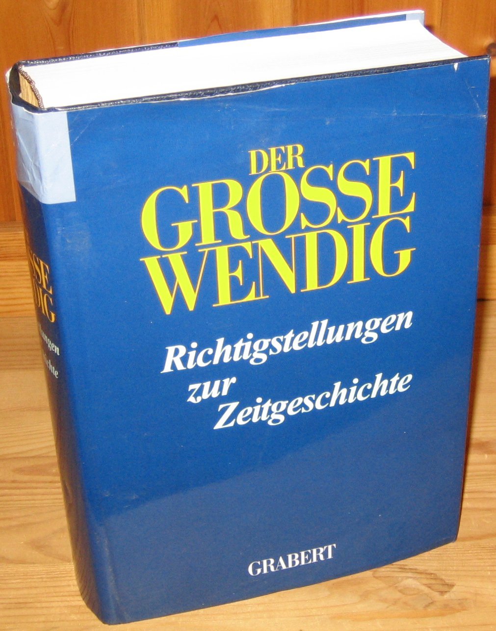 Der Grosse Wendig 2: Richtigstellungen zur Zeitgeschichte book