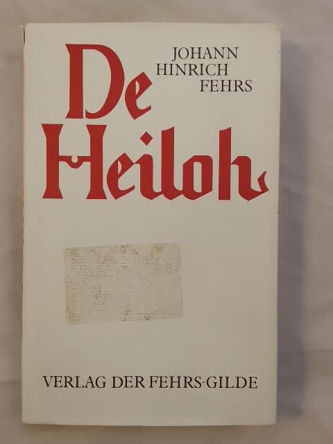 De Heiloh. Vertellen un Gedichten. ( Ausgewählte Werke Bd. 3) Books